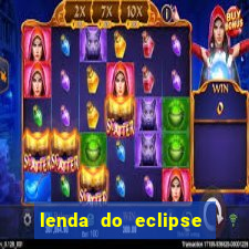 lenda do eclipse sol e lua